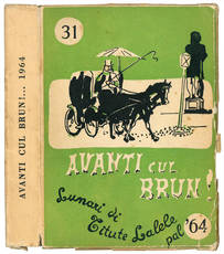 Avanti cul brun! ... Lunari di Titute Lalele pal 1964. XXXIim An - 7me Sèrie.