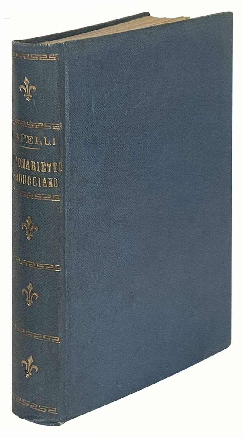 Dizionarietto carducciano. I. Commento ritmico e storico di tutte le Odi barbare (Odi barbare, Libro I. e II. - Rime e ritmi) - II. Commento di Giambi ed epodi e Rime nuove. Seconda edizione riveduta e migliorata.