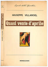 Quasi vento d'aprile con una premessa critica di Francesco Flora.