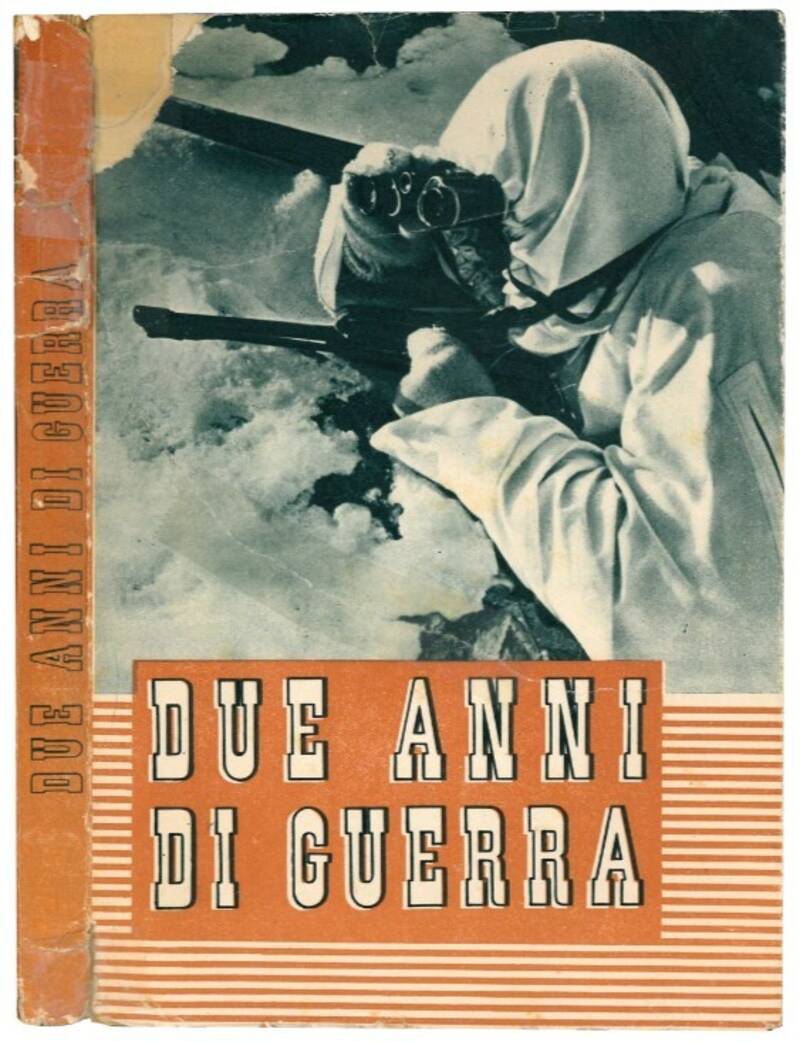 Due anni di guerra: 10 giugno 1940-1942.