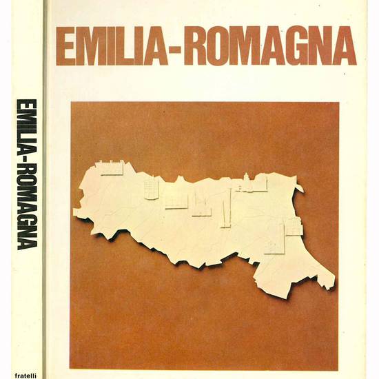 Emilia-Romagna. La storia del territorio, le citta, la lingua e il folklore, le attivita economiche, la scuola e la cultura, lo sport, l'arte, il futuro.