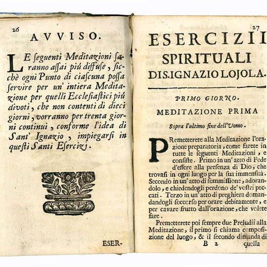 Esercizii spirituali di S. Ignazio Loyola. Ricavati dalle più profittevoli riflessioni fatte sopra questa materia, e proposti alle persone ecclesiastiche per un'annuo ritiramento di dieci giorni da Pietro Antonio Maffei della Compagnia di Gesù.