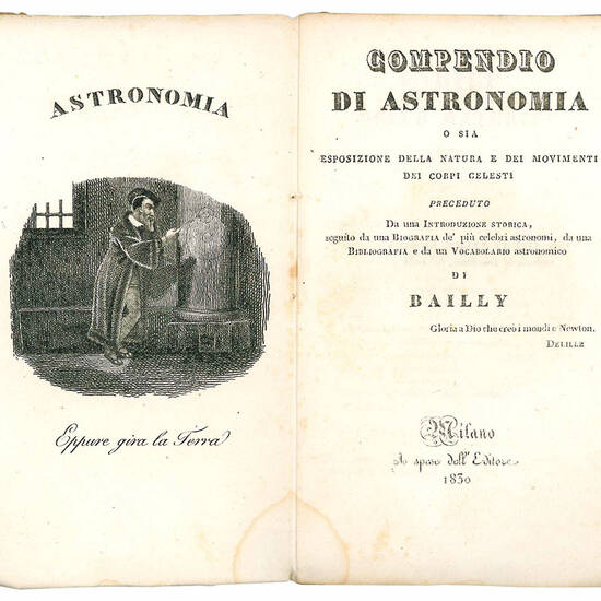 Compendio di astronomia o sia esposizione della natura e dei movimenti dei corpi celesti. Preceduto da una introduzione storica, seguito da una biografia de' più celebri astronomi, da una bibliografia e da un vocabolario astronomico.