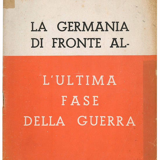 La Germania di fronte all'ultima fase della guerra.