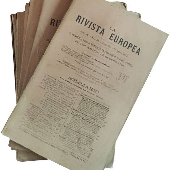 La rivista europea. Lotto di 17 pubblicazioni: anno IV, Vol. I (fascicolo I e III), Vol. II-III-IV (con i relativi fascicoli I, II e III); anno V, vol. I e II (e relativi fascicoli I, II e III).