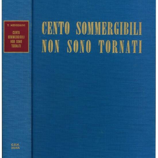 Cento sommergibili non sono tornati.