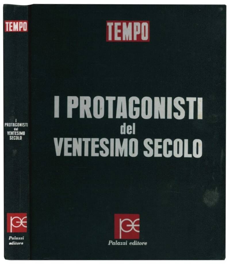 I protagonisti del ventesimo secolo.