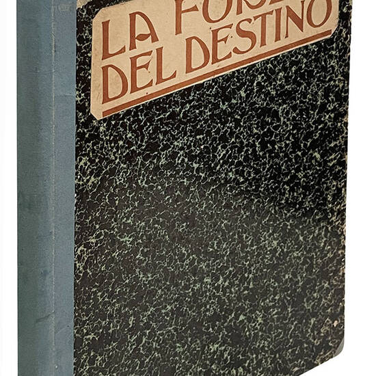 La forza del destino. Melodramma in quattro atti di F. M. Piave. Musica di Giuseppe Verdi. Nuova edizione con importanti aggiunte ed innovazioni dell'autore, come fu rappresentata al Teatro alla Scala. Opera completa.