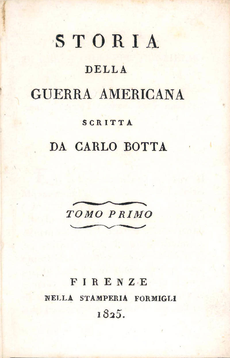 Storia della guerra americana scritta da Carlo Botta. Tomo primo [-decimo]