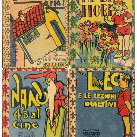 Quattro volumi della Bibliotechina Balilla: Leo e le lezioni oggettive (nr. 4); Che bei fiori (nr. 5); Il nano 48 al cine (nr. 10); Una casetta in aria (nr. 12).