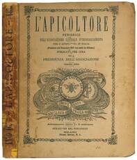 L'apicoltore: periodico dell'Associazione centrale d'incoraggiamento per l'apicoltura in Italia. Seconda serie.