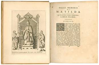 Memorie della gran contessa Matilda restituita alla patria lucchese da Francesco Maria Fiorentini. Seconda edizione illustrata con note critiche, e con l'aggiunta di molti documenti appartenenti a Matilda, ed alla di Lei casa da Gian-Domenico Mansi.