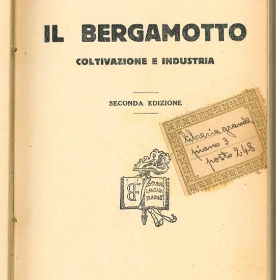 Il bergamotto. Coltivazione e Industria.