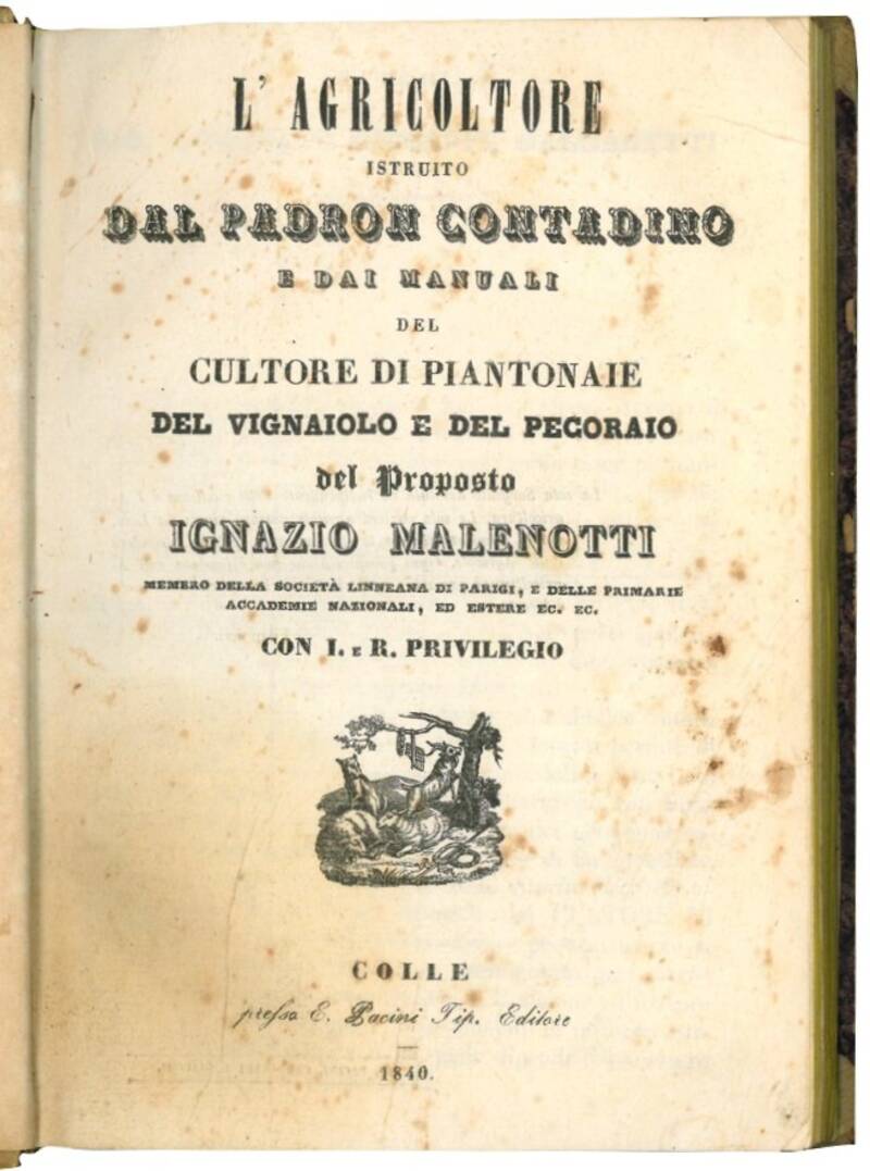 L'agricoltore istruito dal padron contadino e dai manuali del cultore di piantonaie del vignaiolo e del pecoraio.