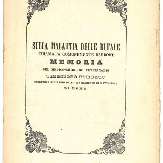 Sulla malattia delle bufale chiamata comunemente barbone: memoria del medico-chirurgo veterinario Telesforo Tombari [...].