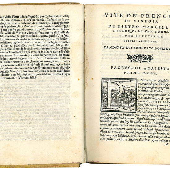 Vite de' prencipi di Vinegia di Pietro Marcello, tradotte in volgare da Lodovico Domenichi. Con le vite di quei prencipi, che furono dopo il Barbarigo, fino a doge Priuli. Nelle quali s'ha cognitione di tutte le istorie venetiane fino all' anno MDLVII. Co