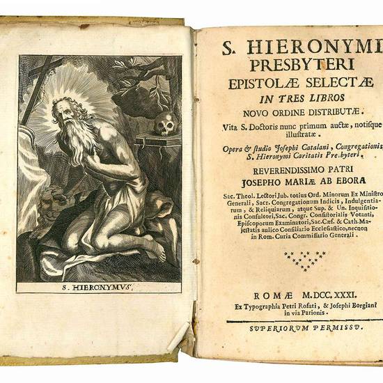 S. Hieronymi presbyteri epistolae selectae in tres libros novo ordine distributae. Vita S.Doctoris nunc primum auctae, notisque illustratae. Opera & studio Josephi Catalani, Congregationis S. Hieronymi Caritatis Presbyteri. Reverendissimo patri Josepho Ma