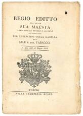 Regio editto col quale Sua Maestà prescrive le regole e cautele da osservarsi per l'esercizio della gabella del sale e del tabacco. In data delli 25 giugno 1816.