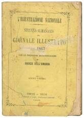 L'illustrazione nazionale: strenna almanacco del Giornale Illustrato pel 1867 con le predizioni meteorologiche di Marco Dell'Umbria.