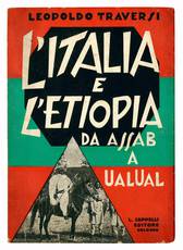 L'Italia e l'Etiopia. Da Assab a Ual-Ual.