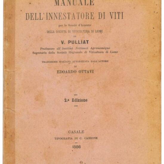 Manuale dell'innestatore di viti: per le scuole d'innesto della società di viticultura di Lione. Traduzione italiana autorizzata dall'autore di Edoardo Ottavi.