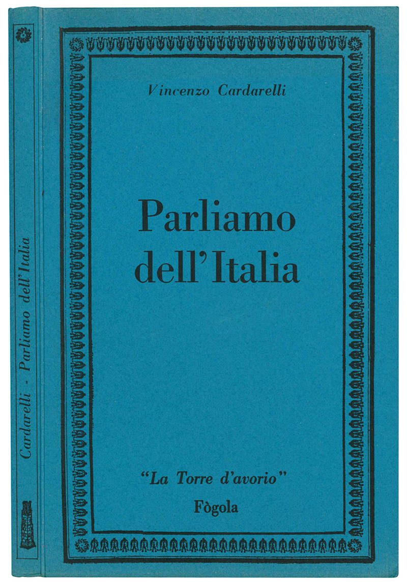 Parliamo d'Italia. Ristampa dell'edizione 1931 con un «Addio» di Luigi Bartolini e memorie di Walter Della Monica e Piero Buscaroli.