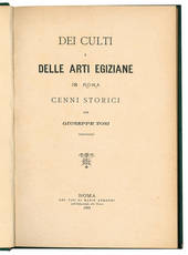 Dei culti e delle arti egiziane in Roma. Cenni storici.