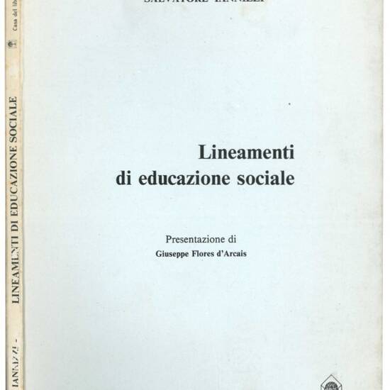 Lineamenti di educazione sociale. Presentazione di Giuseppe Flores d'Arcais.