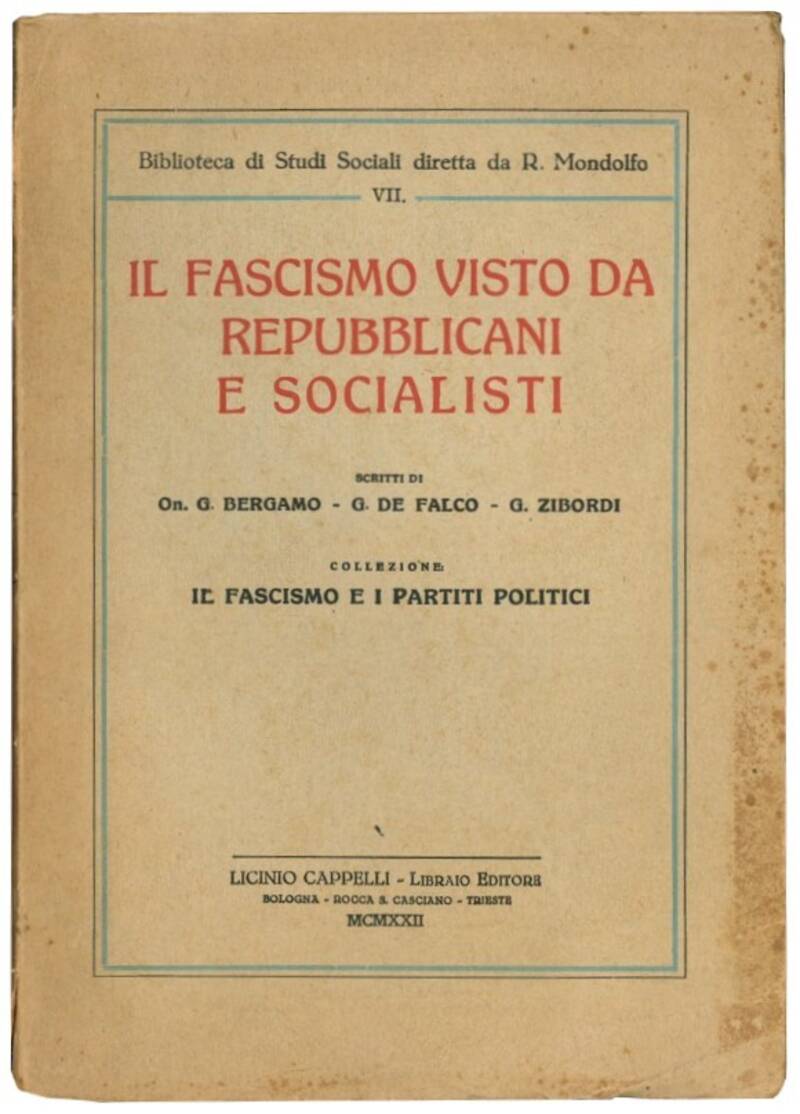 Il fascismo visto da repubblicani e socialisti.