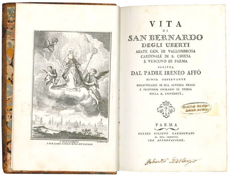 Vita di San Bernardo degli Uberti Abate Gen. di Vallombrosa Cardinale di S. Chiesa e Vescovo di Parma scritta dal Padre Ireneo Affò Minor Osservante bibliotecario di sua Altezza Reale e professor onorario di storia nella R. Università