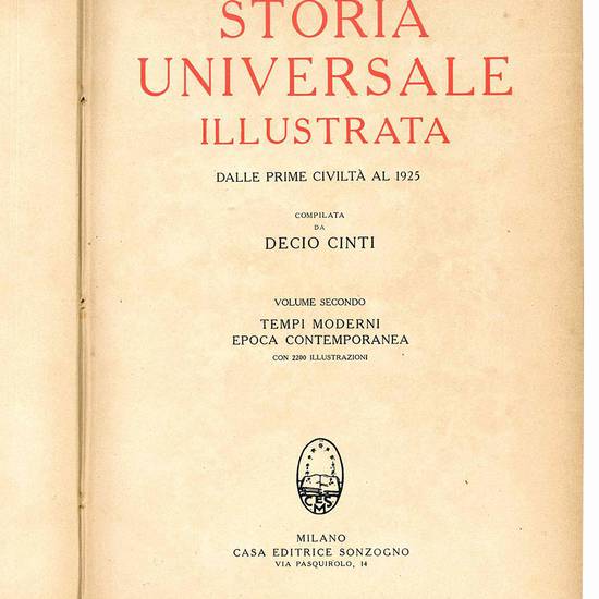 Storia universale illustrata. Dalle prime civiltà al 1925. Volume primo (- secondo).