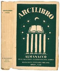 Arcilibro: vita e opere degli italiani nell'anno 1929.