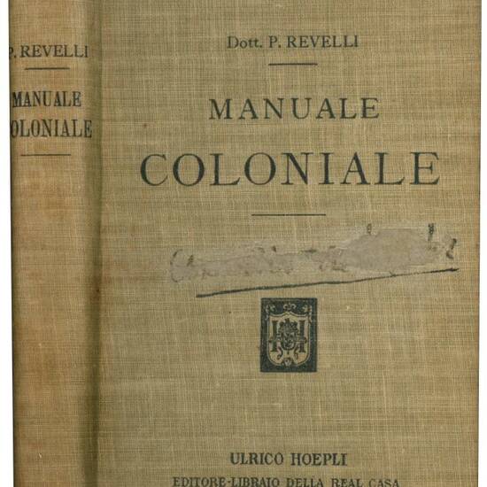 Manuale coloniale. Pubblicato per iniziativa della Società di esplorazioni geografiche di Milano.