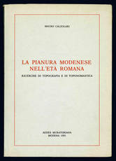 La pianura modenese nell'età romana.