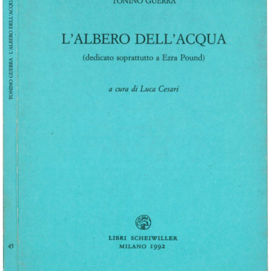 L'albero dell'acqua (dedicato soprattutto a Ezra Pound).