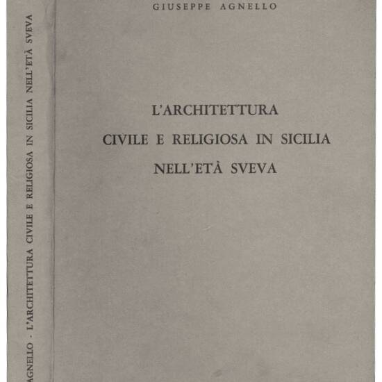 L'architettura civile e religiosa in Sicilia nell'eta sveva.