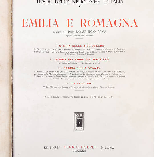 Tesori delle biblioteche d'Italia. Emilia e Romagna. I - Storia delle Biblioteche. II - Storia del libro manoscritto. III - Storia della stampa. IV - La legatura.