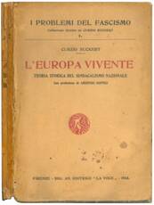 L'Europa vivente. Teoria storica del sindacalismo nazionale.