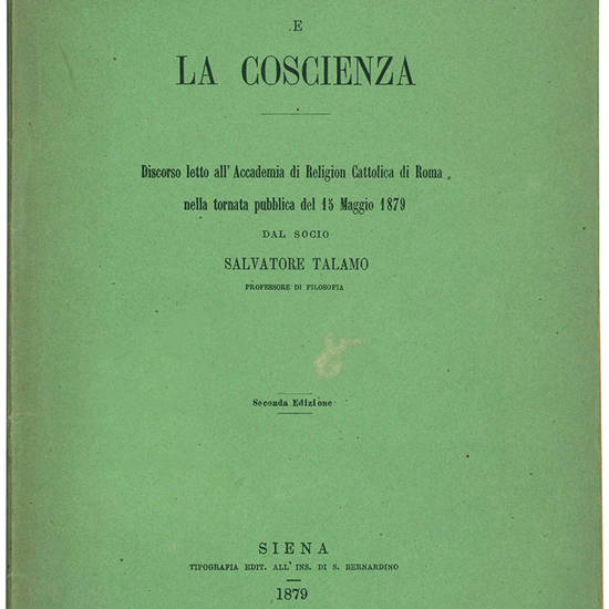 L'Inconscio dell'Hartmann e la coscienza. Discorso letto all'Accademia di Religion Cattolica di Roma nella tornata pubblica del 15 maggio 1879.