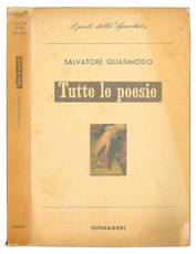 Tutte le poesie. Con prefazioni di Sergio Solmi e Carlo Bo