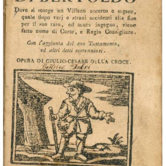 Astuzie sottilissime di Bertoldo: dove si scorge un villano accorto e sagace che dopo vari e strani accidenti, alla fine per il suo raro ed acuto ingegno, vien fatto uomo di corte e regio consigliero, con l'aggiunta del suo testamento ed altri detti sente