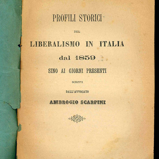 Profili storici del liberalismo in Italia dal 1859 sino ai giorni presenti.