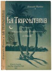 La Tripolitania nei rapporti coll'economia e colla difesa marittima d'Italia.