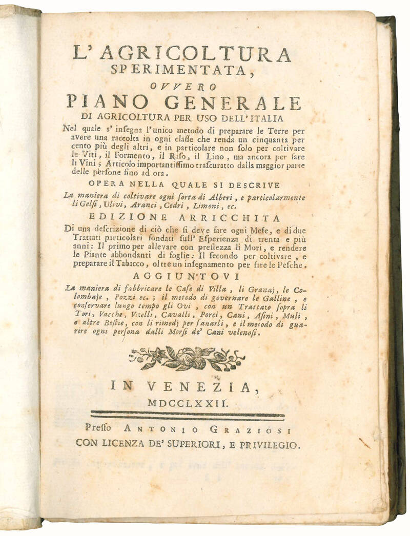 L'agricoltura sperimentata, ovvero Piano generale di agricoltura per uso dell'Italia nel quale s'insegna l'unico metodo di preparare le Terre per avere una raccolta in ogni classe che renda un cinquanta per cento più degli altri, e in particolare non sol