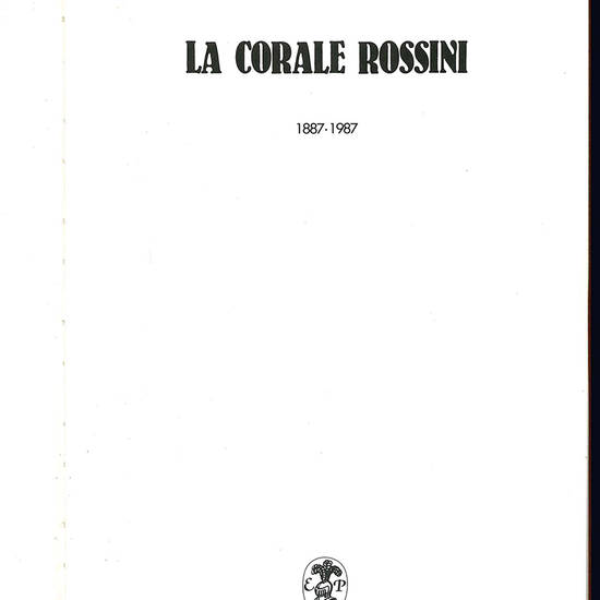 La corale Rossini. 1887-1987.