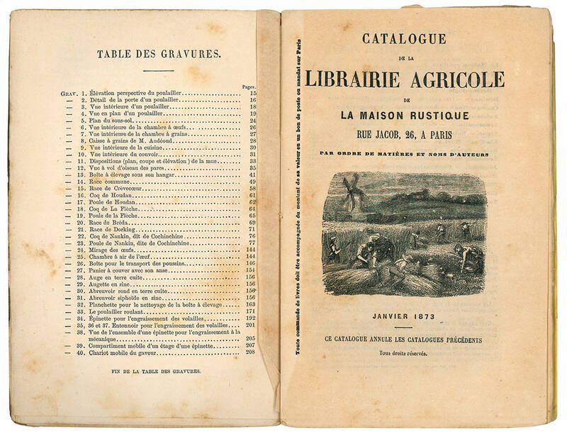 Poules et oeufs. Deuxième édition. Bibliothèque du Cultivateur, publiée avec le Concours du Ministre de l'Agriculture. (insieme a:) Catalogue de la Librairie Agricole de la Maison Rustique Rue Jacob, 26, a Paris. Janvier 1873.