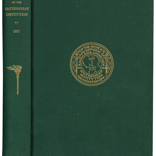 Annual report of the Board of Regents of the Smithsonian Institution. Pubbllication 4314. Showing the Operations, Expenditures and Condition of the Institution for the Year Ended June 30, 1957.