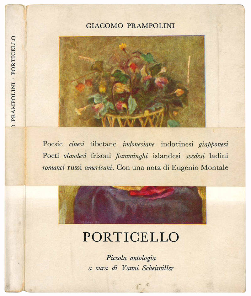 Porticello. Piccola antologia a cura di Vanni Scheiwiller con una nota di Eugenio Montale.