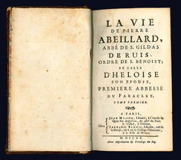 La vie de Pierre Abeillard, abbe de S. Gildas de Ruis.