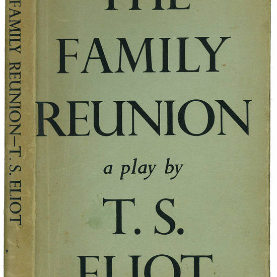 The family reunion. A play by T. S. Eliot